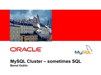 MySQL Cluster  sometimes SQL  Bernd Ocklin  MySQL Cluster    High Performance: Write