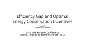 Energy Conservation Incentives  Franz Wirl  University of Vienna  15th IAEE Europen Conference
