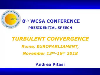 TURBULENT CONVERGENCE  Rome, EUROPARLIAMENT, November 13 th -16 th 2018  Andrea Pitasi  ONE