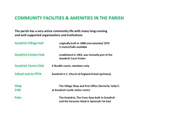 COMMUNITY FACILITIES &amp; AMENITIES IN THE PARISH  The parish has a very active community life
