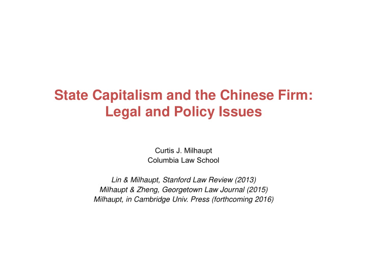 state capitalism and the chinese firm legal and policy