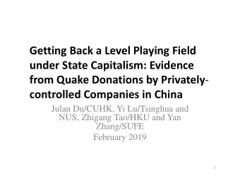 Getting Back a Level Playing Field  under State Capitalism: Evidence from Quake Donations by