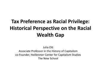Wealth Gap  Julia Ott  Associate Professor in the History of Capitalism  co-Founder, Heilbroner