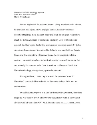 Let me begin with the easiest elements of my positionality in relation  to liberation theologies. I