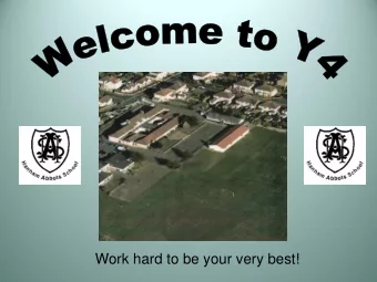 Work hard to be your very best!  Mrs Steyn  Mr Evans  Mrs Robbins  Y4C  Y4W  Y4B  Mrs Wall  Mrs