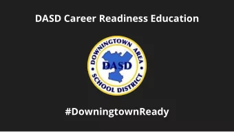 DASD Career Readiness Education  #DowningtownReady  Another Mandate...  Career Portfolio  2