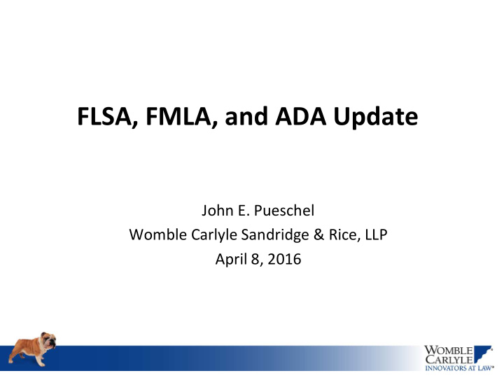 flsa fmla and ada update