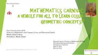 MATHEMATICS CARNIVAL:  A V  A VEHI  HICLE  LE FOR  OR AL  ALL TO  L TO LE  LEAR  ARN  N CCSS  SSM-