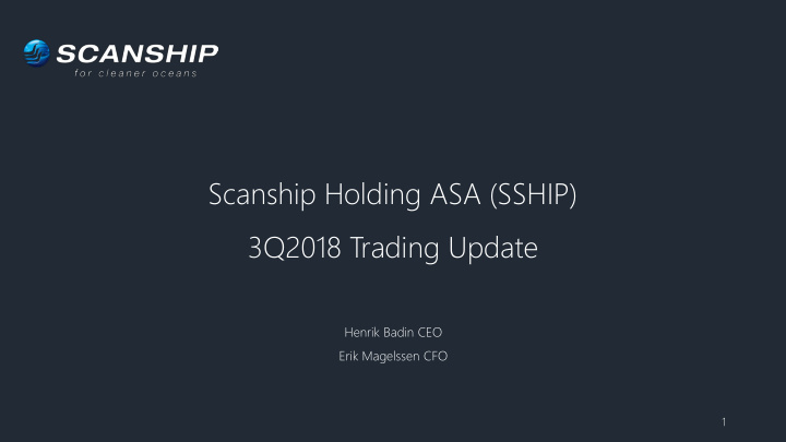 scanship holding asa sship 3q2018 trading update