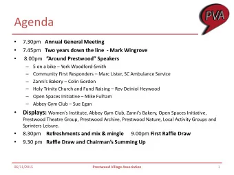 Agenda   7.30pm Annual General Meeting   7.45pm Two years down the line  - Mark Wingrove