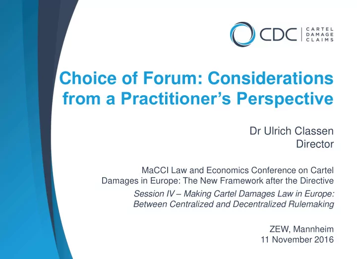 choice of forum considerations from a practitioner s