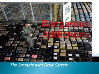 Smuggling to U.S. Border  Opium  Cocaine  Marijuana  Connections made him  point