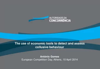 The use of economic tools to detect and assess  collusive behaviour  Antnio Gomes  European