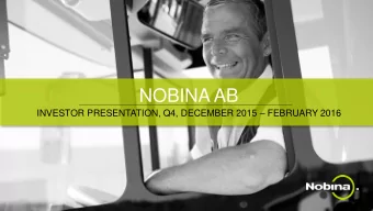 NOBINA AB INVESTOR PRESENTATION, Q4, DECEMBER 2015  FEBRUARY 2016  LARGEST PUBLIC TRANSPORT
