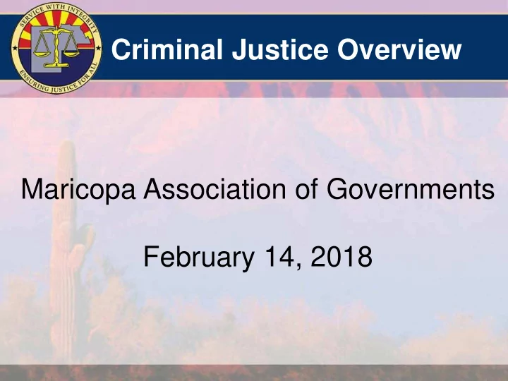 criminal justice overview maricopa association of