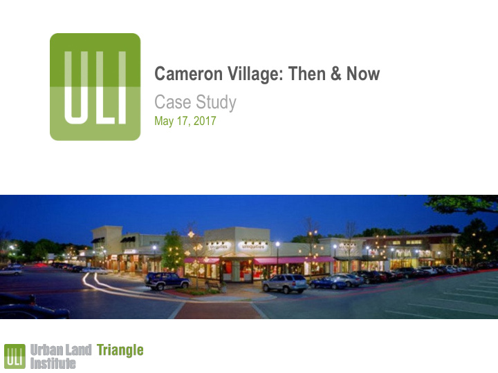 cameron village then now case study