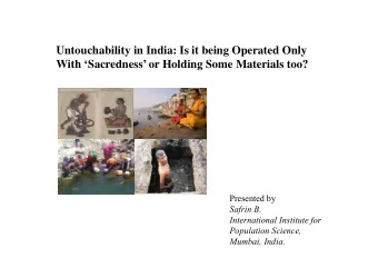 Untouchability in India: Is it being Operated Only  With Sacredness or Holding Some Materials