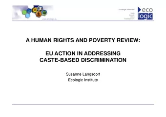 A HUMAN RIGHTS AND POVERTY REVIEW:  EU ACTION IN ADDRESSING  CASTE-BASED DISCRIMINATION