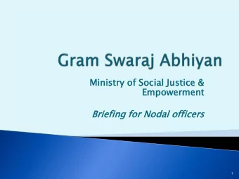 Ministry  istry of So  Social Just  stice  ice &amp;  Empowerm  owermen  ent  Br  Brief  efing  ing