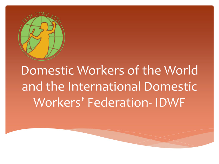 domestic workers of the world and the international