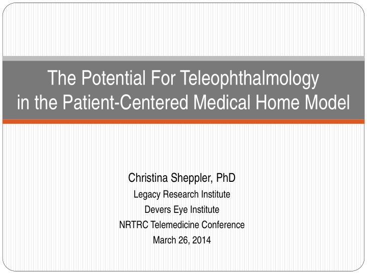 the potential for teleophthalmology in the patient