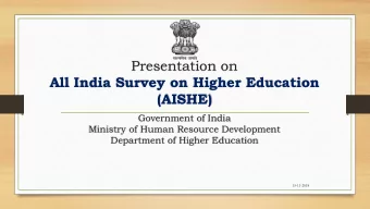 Presentation on  All India Survey on Higher Education  (AISHE)  Government of India  Ministry of