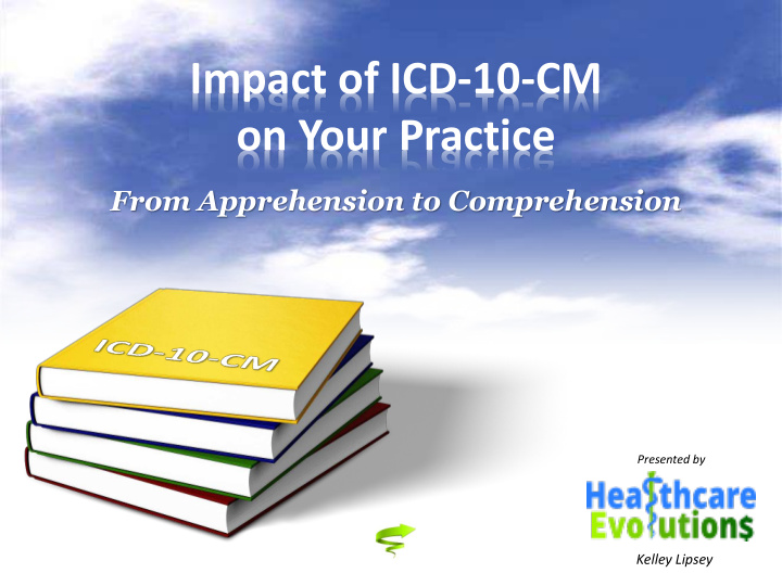 impact of icd 10 cm on your practice