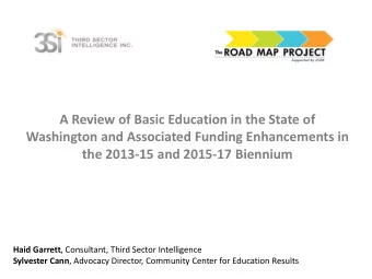 A Review of Basic Education in the State of  Washington and Associated Funding Enhancements in  the