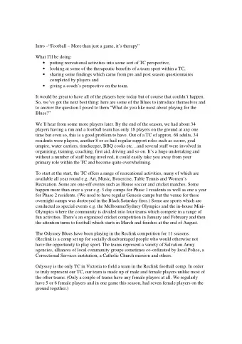 Intro Football  More than just a game, its therapy  What Ill be doing: