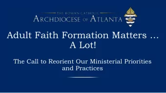 A Lot!  The Call to Reorient Our Ministerial Priorities  and Practices  Plan for Today  Our Hearts