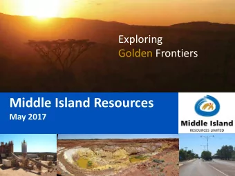 Middle Island Resources  May 2017  Disclaimer Notice and Competent Persons Statement  Disclaimer
