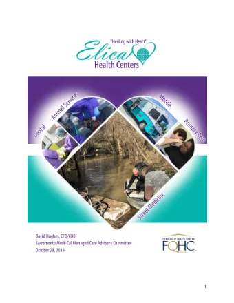 1  ELICA  HEALTH  CENTERS  PRESENTATION  SACRAMENTO  MEDI-CAL  MANAGED  CARE  ADVISORY  COMMITTEE