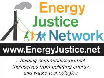 helping communities protect  themselves from polluting energy and waste technologies
