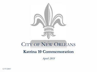 Resilient New Orleans  The 10 year anniversary marks a vital milestone in the history of the