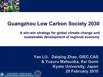 Guangzhou Low Carbon Society 2030  A win-win strategy for global climate change and  sustainable