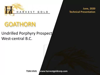 GOATHOR  ORN  N  Undrilled Porphyry Prospect  West-central B.C.  TSXV:HVG