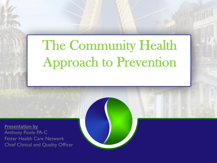 the c community h y health approach ch t to p prevention