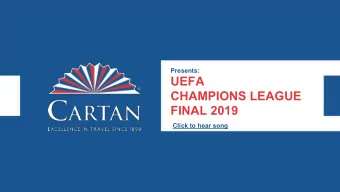 UEFA  CHAMPIONS LEAGUE  FINAL 2019  Click to hear song  ABOUT  UEFA  CHAMPIONS LEAGUE Formerly