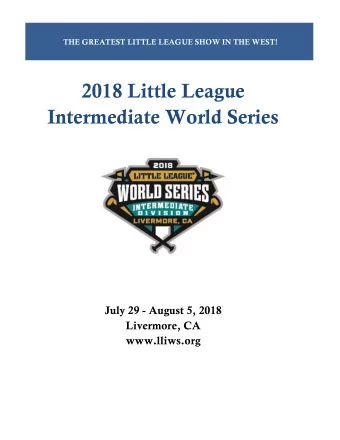 2018 Little League  Intermediate World Series  July 29 - August 5, 2018  Livermore, CA