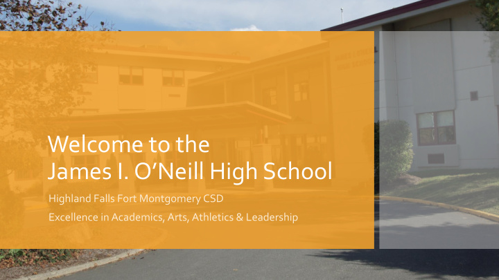 welcome to the james i o neill high school