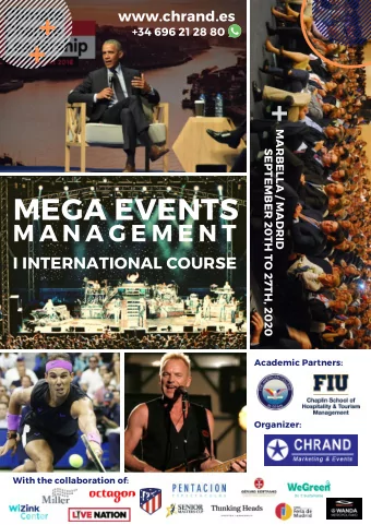 MEGA EVENTS M A N A G E M E N T I INTERNATIONAL COURSE Academic Partners : Organizer : With the