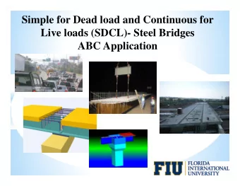 Simple for Dead load and Continuous for  Live loads (SDCL)- Steel Bridges  ABC Application  Summary