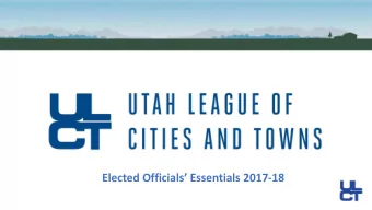 Elected Officials Essentials 2017-18  The 2017-18 ULCT Board of Directors  President: Bountiful