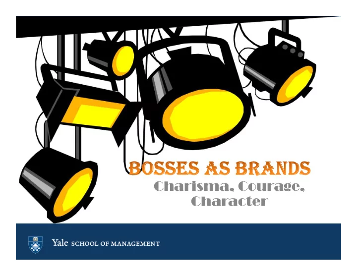 charisma courage character heads of states as heroes