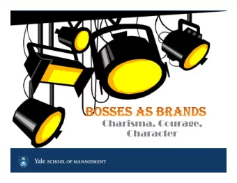 Charisma, Courage,  Character  Heads of States as  Heroes?  Washington  Lincoln  FDR  Churchill