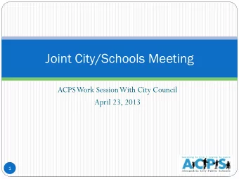 Joint City/Schools Meeting  ACPS Work Session With City Council  April 23, 2013  1  Cap  apacity