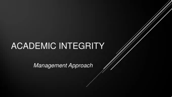 ACADEMIC INTEGRITY  Management Approach  Academic Integrity Procedure #2502  Barton Community