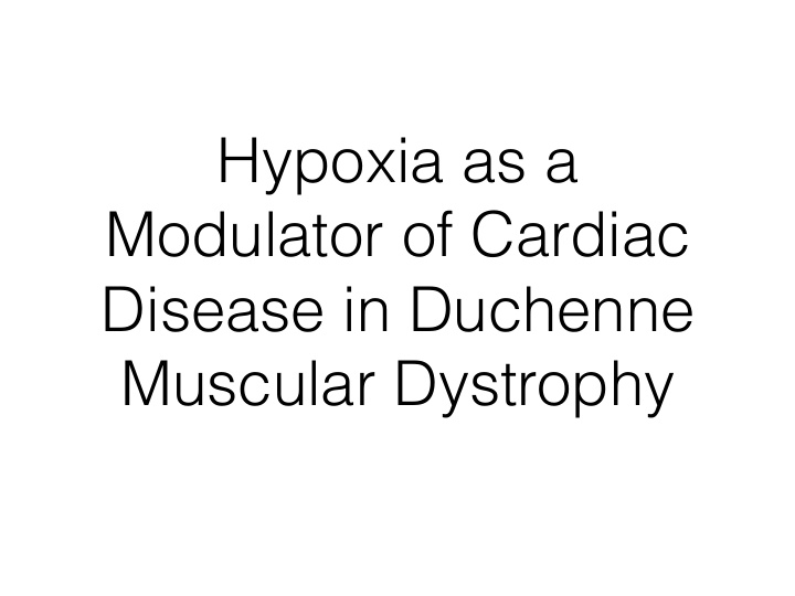 hypoxia as a modulator of cardiac disease in duchenne