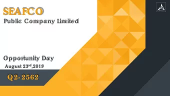 SE  AF  CO  Public  Company L  imite d  Oppor  tunity Day Aug ust 23 rd ,2019  Q2- 2562  Subsidia