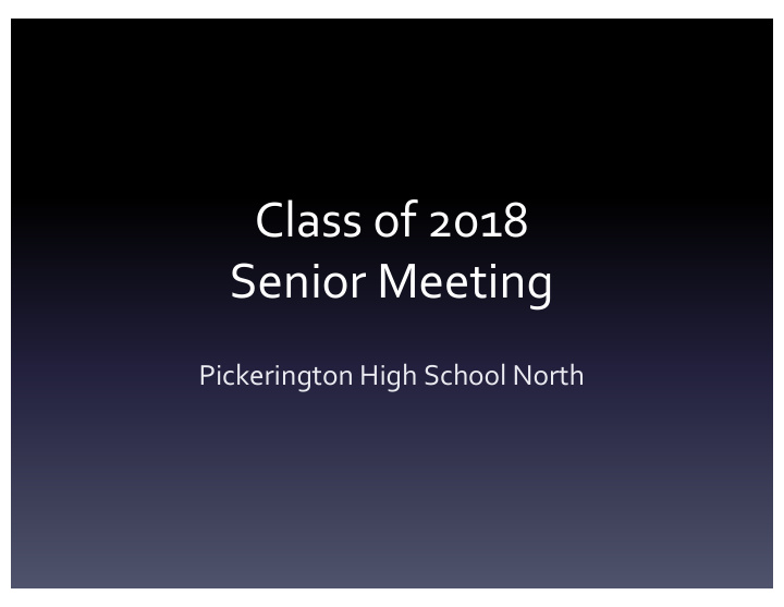 class of 2018 senior meeting